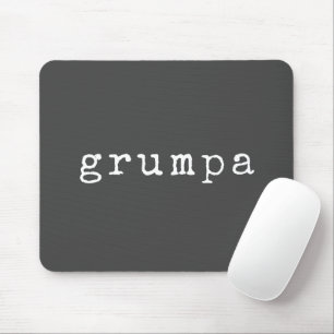 Grumpa   Funny Grumpy Grandpa in Black and White Mouse Pad