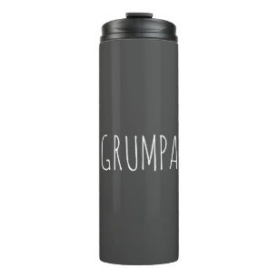 Grumpa Funny Novelty for Grumpy Grandpa Thermal Tumbler