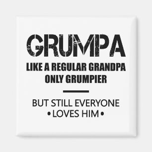 Grumpa Like A Regular Grandpa Only Grumpier Father Magnet