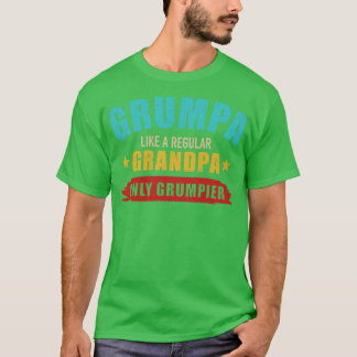 Grumpa like regular grandpa only grumpier vintage  T-Shirt