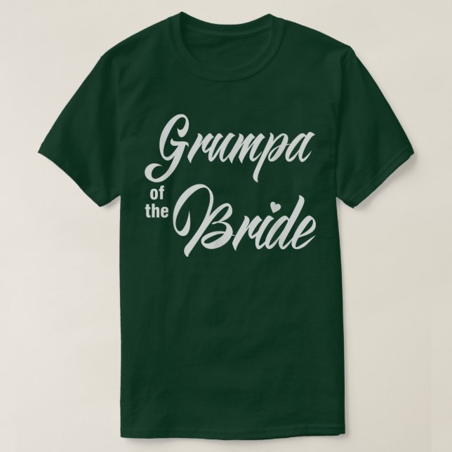 Grumpa Of Bride Wedding Party Funny Matching Brida T-Shirt (Design Front)