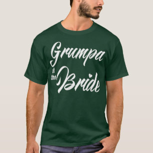 Grumpa Of Bride Wedding Party Funny Matching Brida T-Shirt