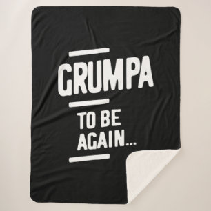 Grumpa To Be Again Grandfather Gift Sherpa Blanket
