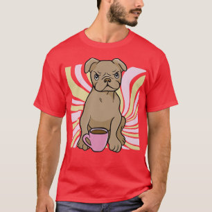 Grumpy Baby Bulldog Coffee Cup Dog Owner Puppy Pet T-Shirt