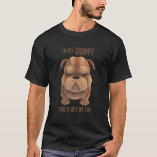 Grumpy Bulldog 1 T-Shirt