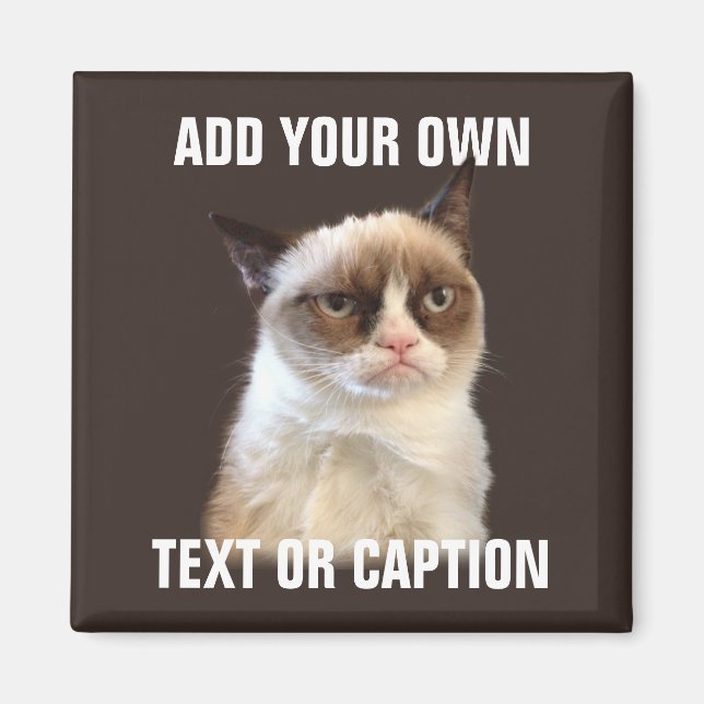 Grumpy Cat - Add your own text Magnet (Front)