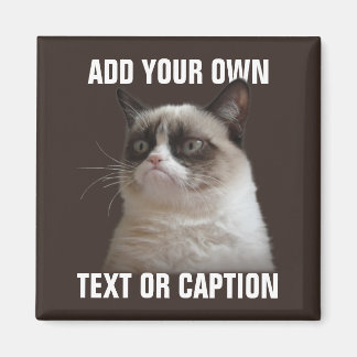 Grumpy Cat - Add your own text Magnet