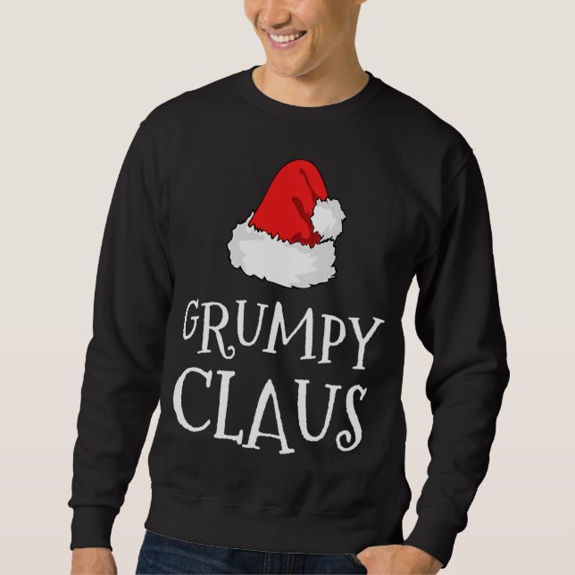Grumpy Claus Christmas Hat Family Group Matching P Sweatshirt (Front)