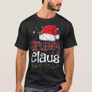 Grumpy Claus Santa Funny Christmas Pajama Matching T-Shirt