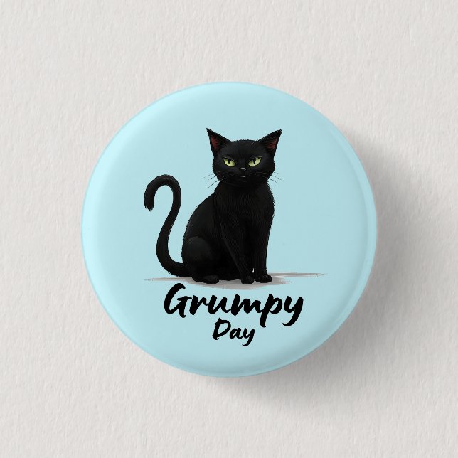 Grumpy Day with Black Cat 3 Cm Round Badge (Front)