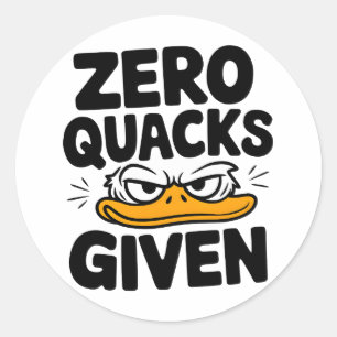 Grumpy Duck "Zero Quacks Given" Funny Sarcastic Classic Round Sticker