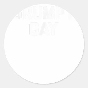Grumpy Gay Shirt funny saying sarcastic gay pride Classic Round Sticker