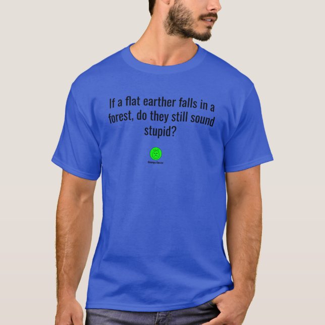 Grumpy Geezer Flat Earth T-Shirt (Front)