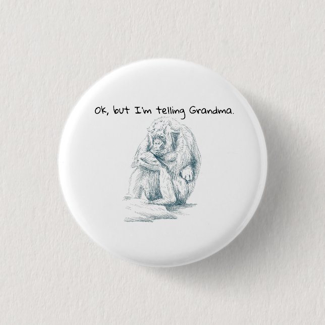 Grumpy Gorilla black ink sketch Funny saying 3 Cm Round Badge (Front)