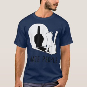 Grumpy Kitten Cats I Don't Like People Cat I Hate  T-Shirt