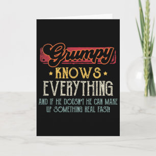 Grumpy Knows Everything Funny Grumpy Fathers Day G Card