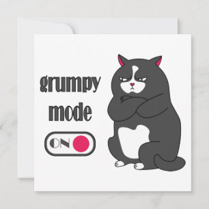 Grumpy mode on funny fat cat Card