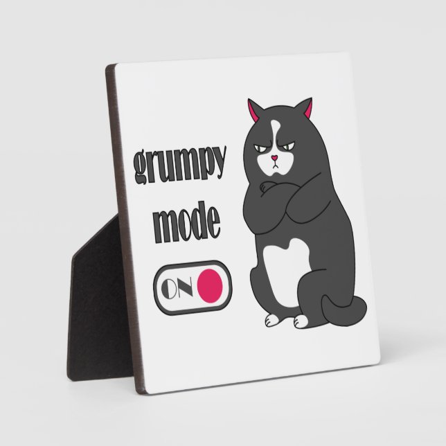Grumpy mode on funny fat cat  plaque (Front)