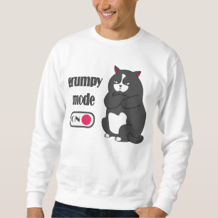 Grumpy mode on funny fat cat  sweatshirt