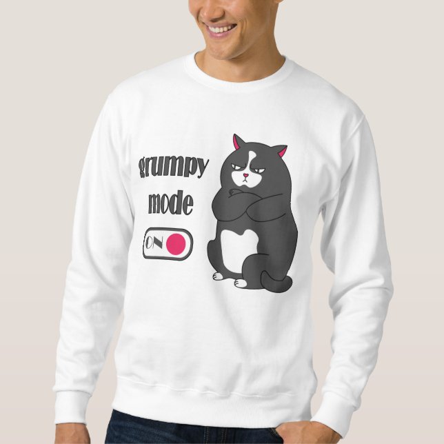 Grumpy mode on funny fat cat  sweatshirt (Front)