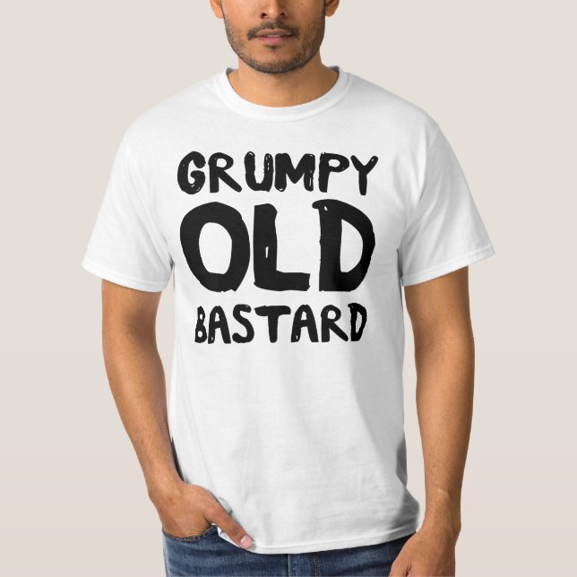 Grumpy Old Bastard T-Shirt (Front)