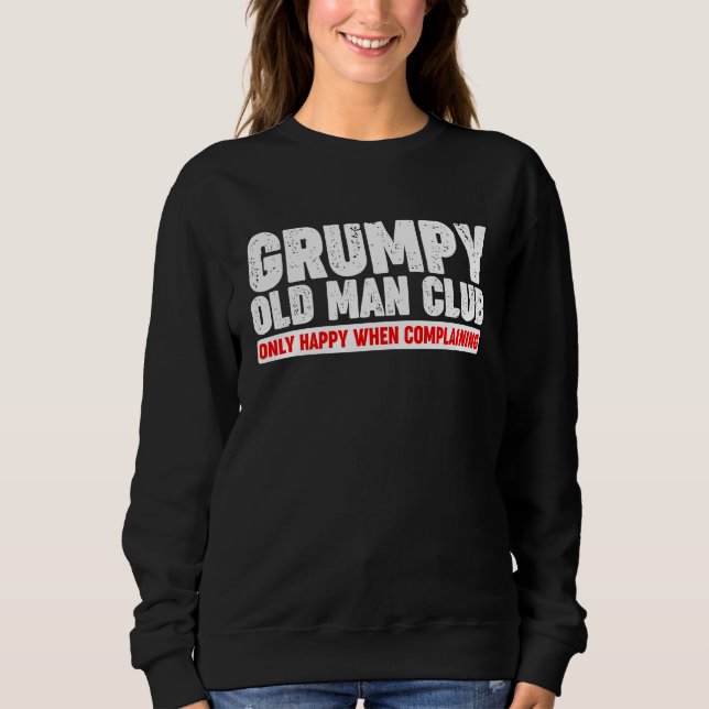 Grumpy Old Man Club Sweatshirt (Front)