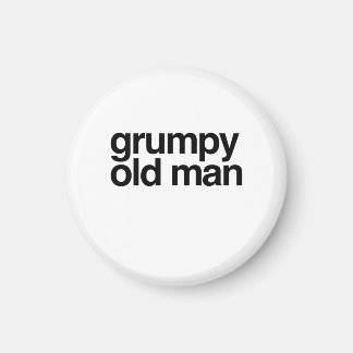 Grumpy Old Man Funny Sarcastic Gag Gift Magnet