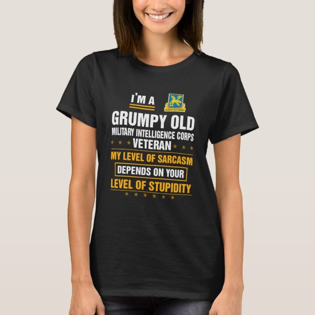 Grumpy Old Military Intelligence Corps Veteran  Xm T-Shirt (Front)