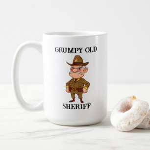 Grumpy Old Sheriff Coffee Mug