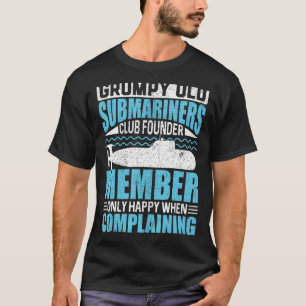 Grumpy Old Submarines USA Veteran  Veteran s Day T-Shirt