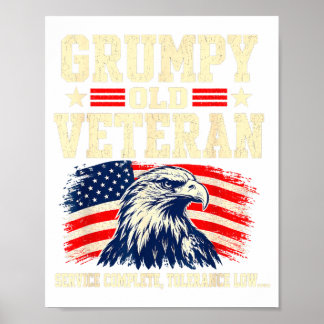 Grumpy old veteran service complete proud military poster