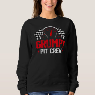 Grumpy Pit Crew Race Car Birthday Party Racing Fam Sweatshirt
