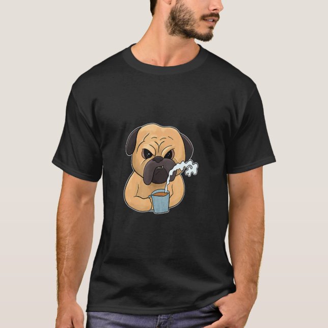 Grumpy Pug Dog With Coffee Morning Grouch T-Shirt (Front)