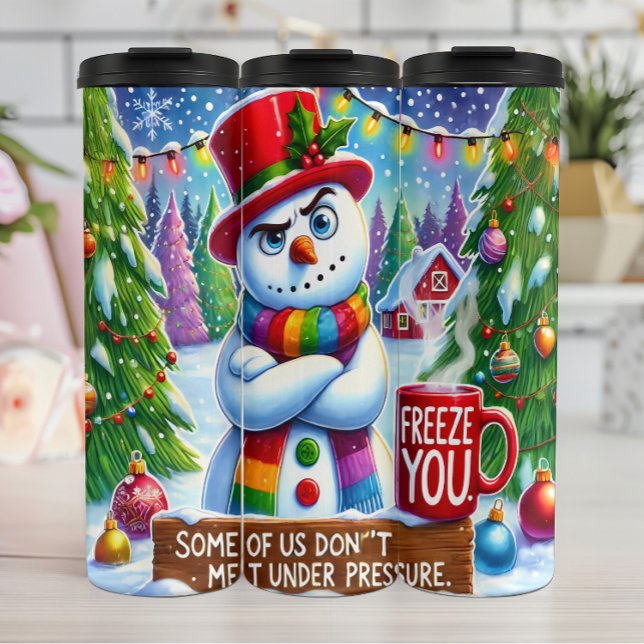 Grumpy Snowman Not Melting Thermal Tumbler (Creator Uploaded)