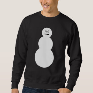 Grumpy Snowman Sweatshirt