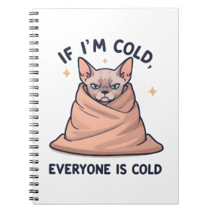 Grumpy Sphynx Cat Cold Humor Cartoon Art Notebook