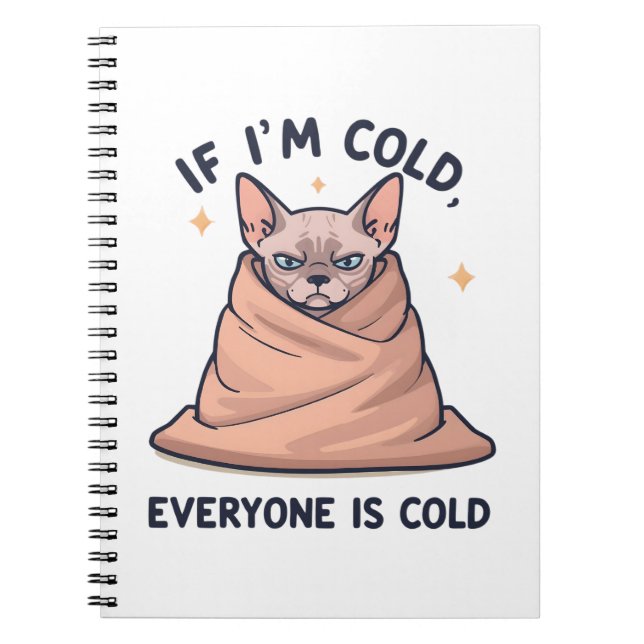 Grumpy Sphynx Cat Cold Humor Cartoon Art Notebook (Front)