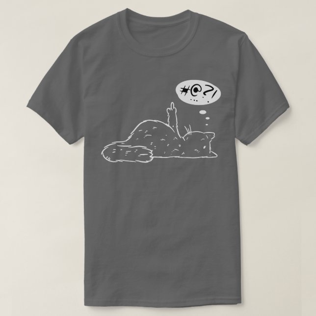 Grumpy Stubborn Cat Middle Finger Cat Kitty Curse  T-Shirt (Design Front)
