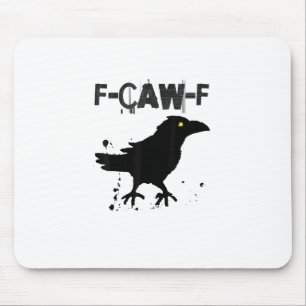 Grunge Coffee F-Caw-F Crow Adult Humour Graphic Te Mouse Pad