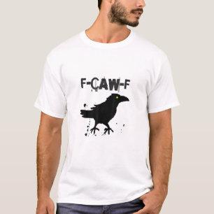 Grunge Coffee F-Caw-F Crow Adult Humour Graphic Te T-Shirt