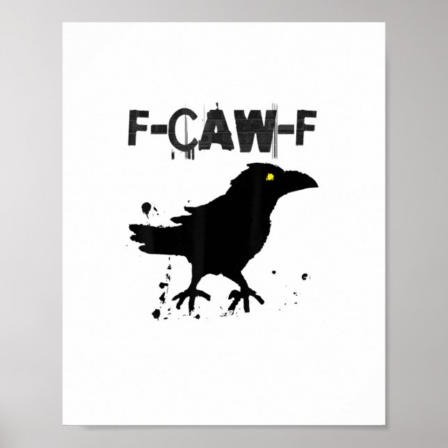 Grunge Coffee F Caw F Crow Humor Creative Style Poster (Front)