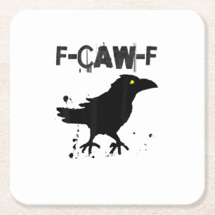 Grunge Coffee F Caw F Crow Humor Creative Style Square Paper Coaster