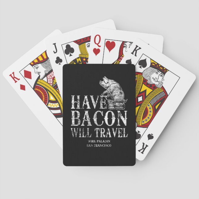 Grunge Have Bacon Will Travel Playing Cards (Back)