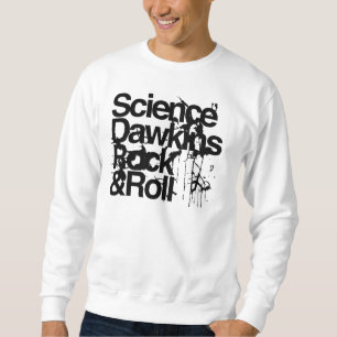 Grunge Science dawkins rock & roll Sweatshirt