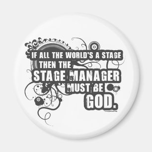 Grunge Stage Manager God Magnet