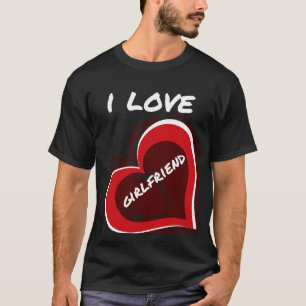 Grunge Style I Love My Girlfriend Heart Design T-Shirt
