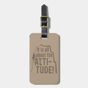 Grungy Attitude Altitude Rock Climbing Adventure Luggage Tag