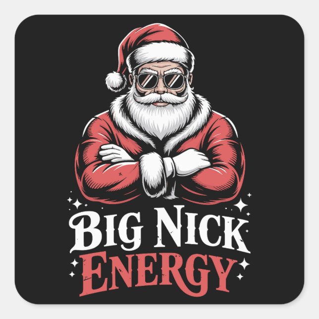 Grunt Style Big Nick Energy Funny Santa Christmas  Square Sticker (Front)