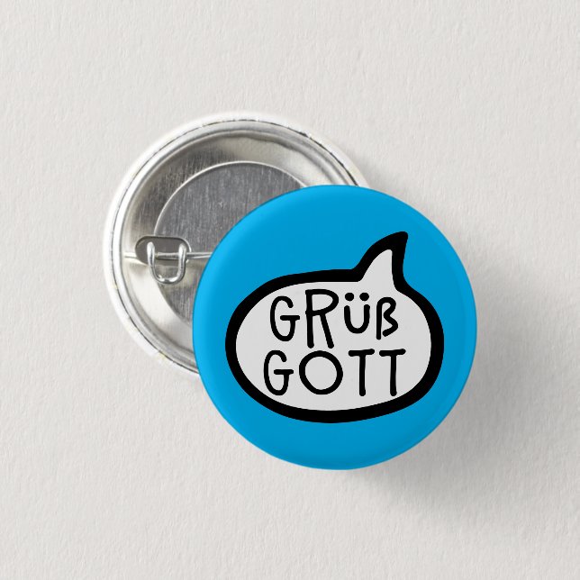 Grüß Gott Bavarian Austrian Greeting Speech Bubble 3 Cm Round Badge (Front & Back)