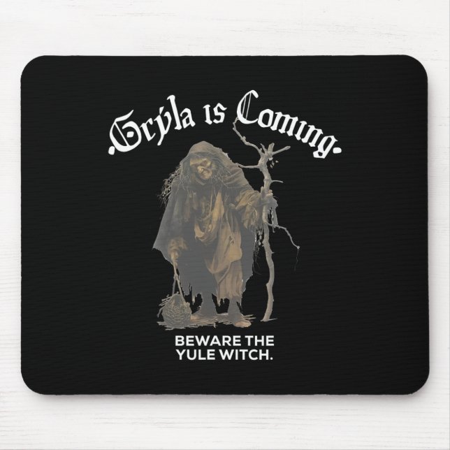 Gryla Is Coming Beware The Yule Witch Icelandic Ch Mouse Pad (Front)